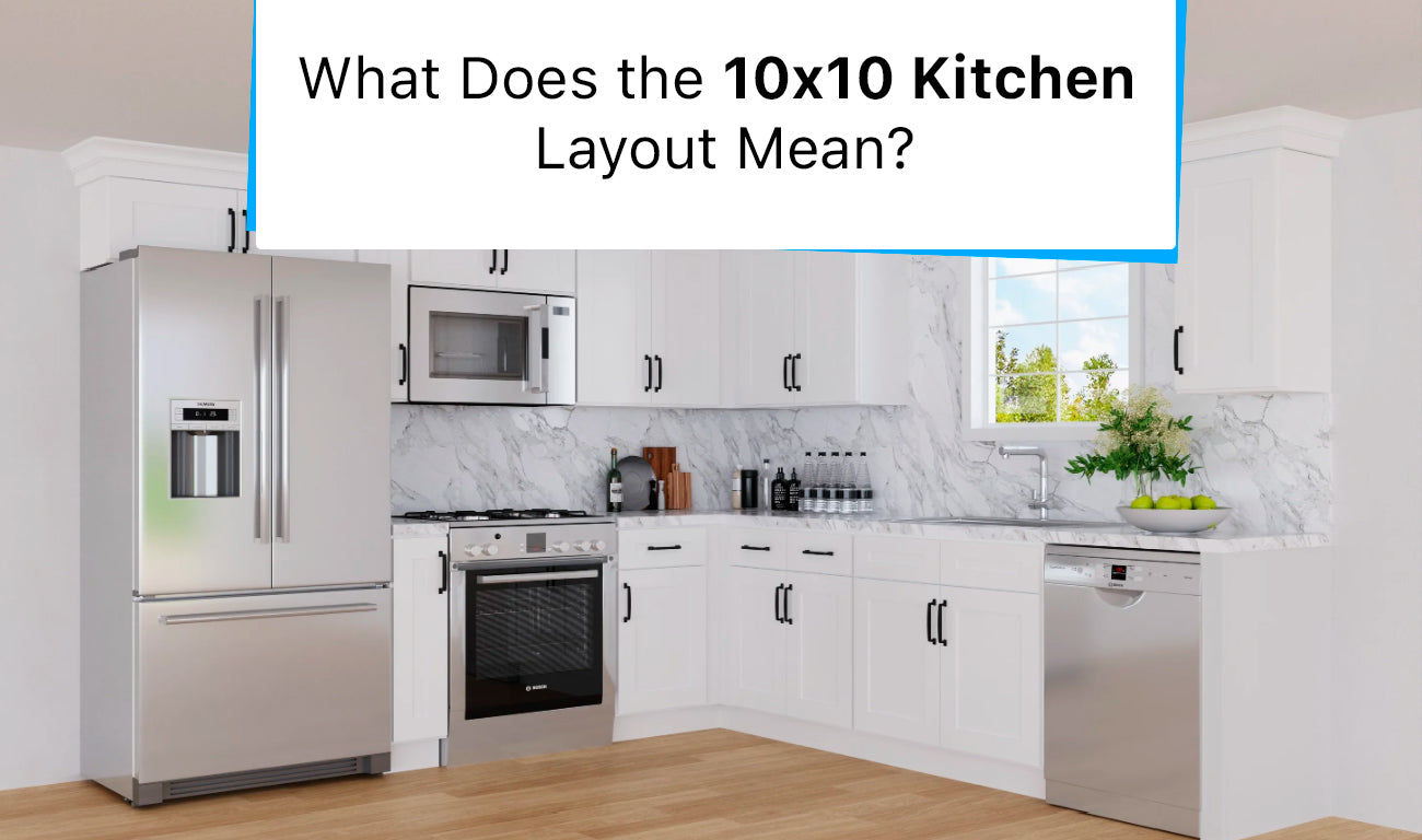 What Does The 10x10 Kitchen Layout Mean