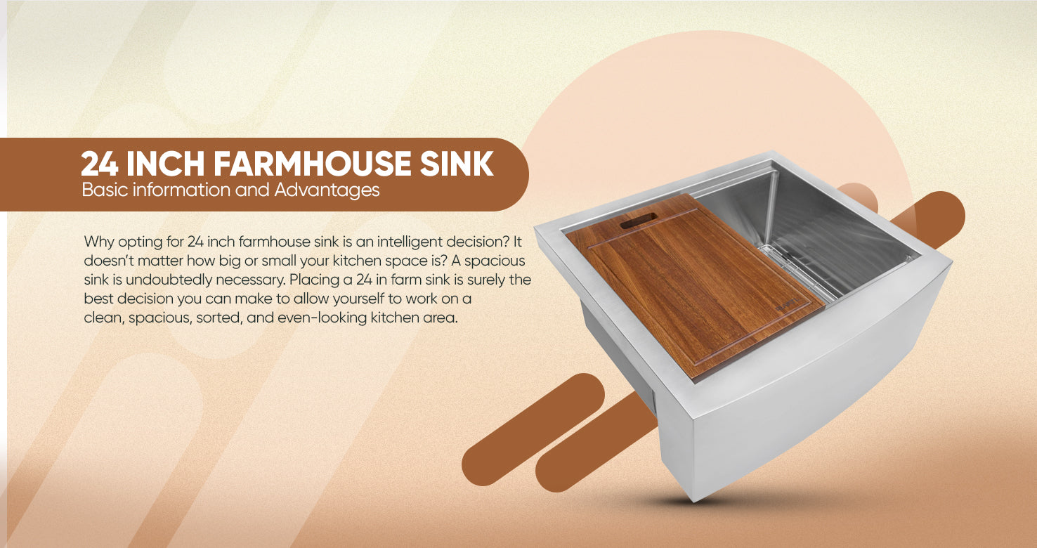 24 inch Farmhouse Sink - Basic Information and Advantages