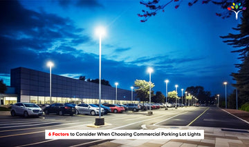 6 Factors to Consider When Choosing Commercial Parking Lot Lights