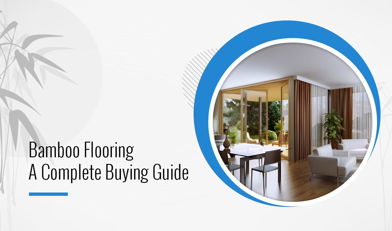 Bamboo Flooring - A Complete Buying Guide