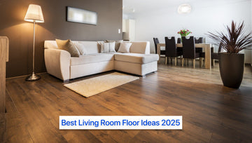 Best Living Room Floor Ideas for 2025