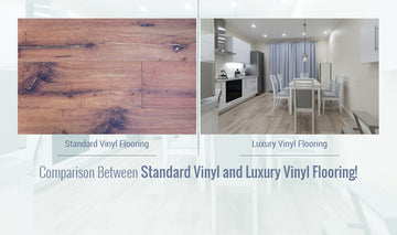Comparison between Standard Vinyl and Luxury Vinyl Flooring