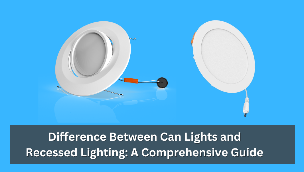 Difference Between Can Lights and Recessed Lighting