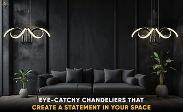 Eye-Catchy Chandeliers