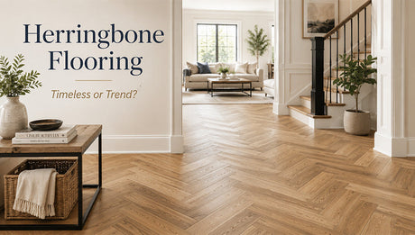 Herringbone Flooring: A Timeless Choice or Just a Trend?