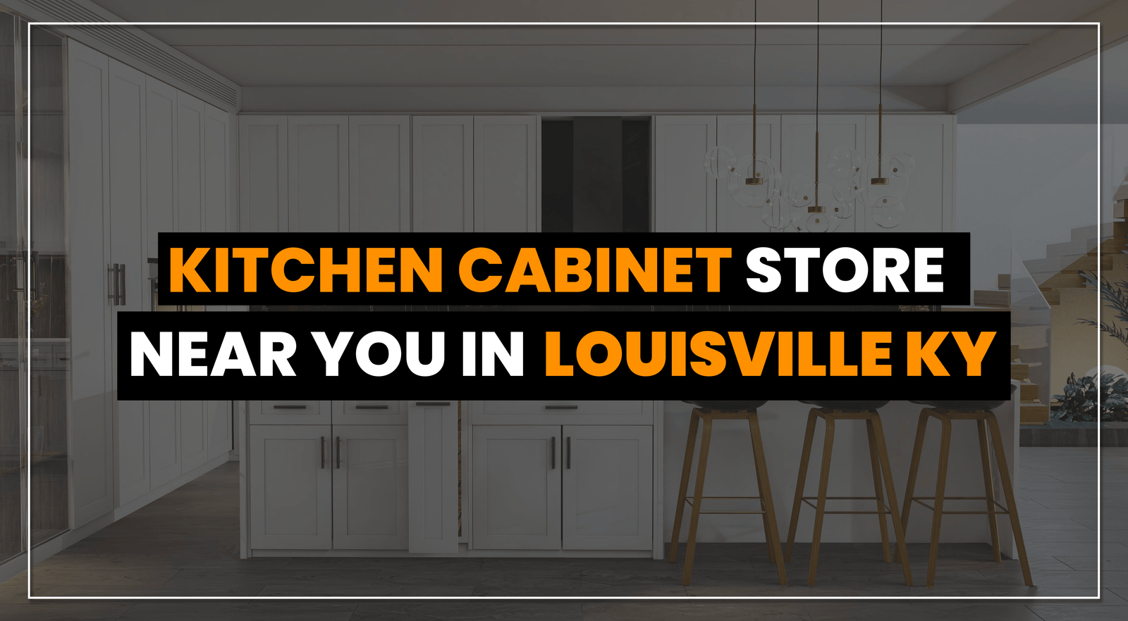 Kitchen Cabinet Store Near you in Louisville KY