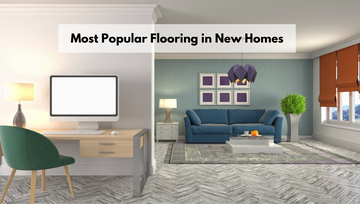 Most Popular Flooring in New Homes