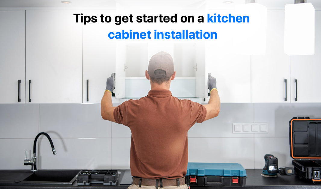Tips To Get Started On A Kitchen Cabinet Installation ?v=1681744862&width=1066