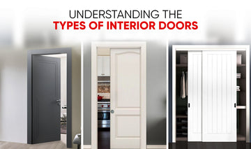 Understanding the Types of Interior Doors