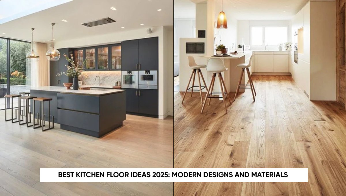 Best Kitchen Floor Ideas 2025: Modern Designs and Materials - BUILDMYPLACE