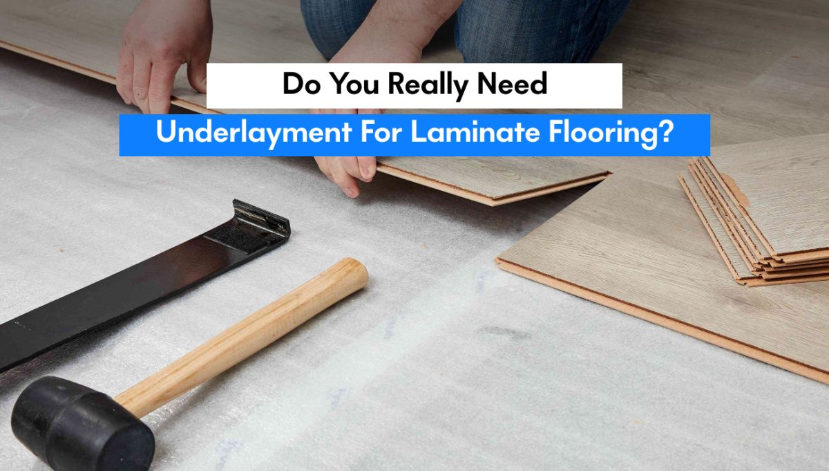 Do You Really Need Underlayment for Laminate Flooring? - BUILDMYPLACE