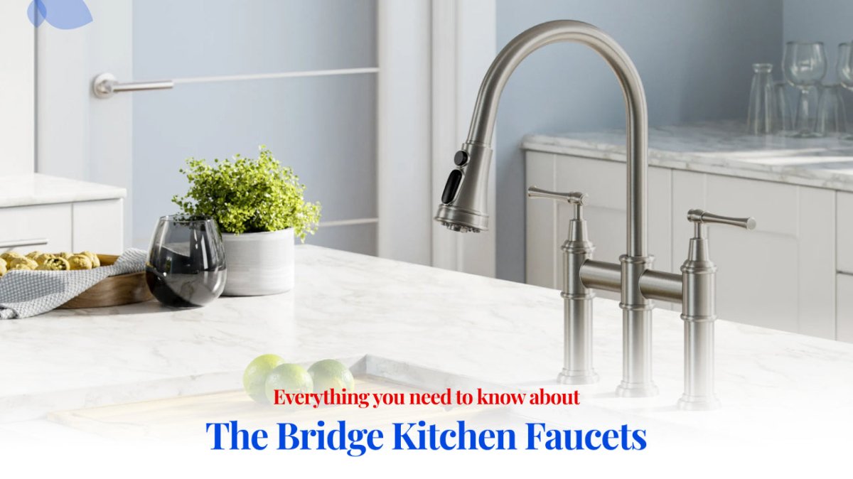 Everything you need to know about the Bridge Kitchen Faucets - BUILDMYPLACE