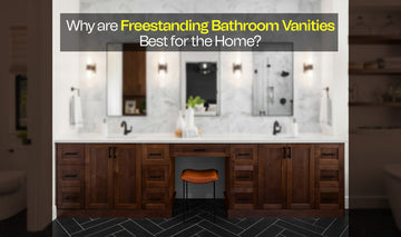 Why are Freestanding Bathroom Vanities Best for the Home?