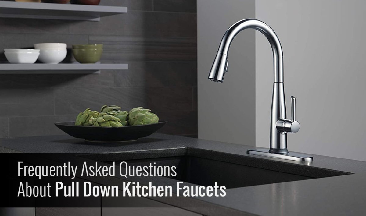 Frequently Asked Questions About Pull Down Kitchen Faucets - BUILDMYPLACE