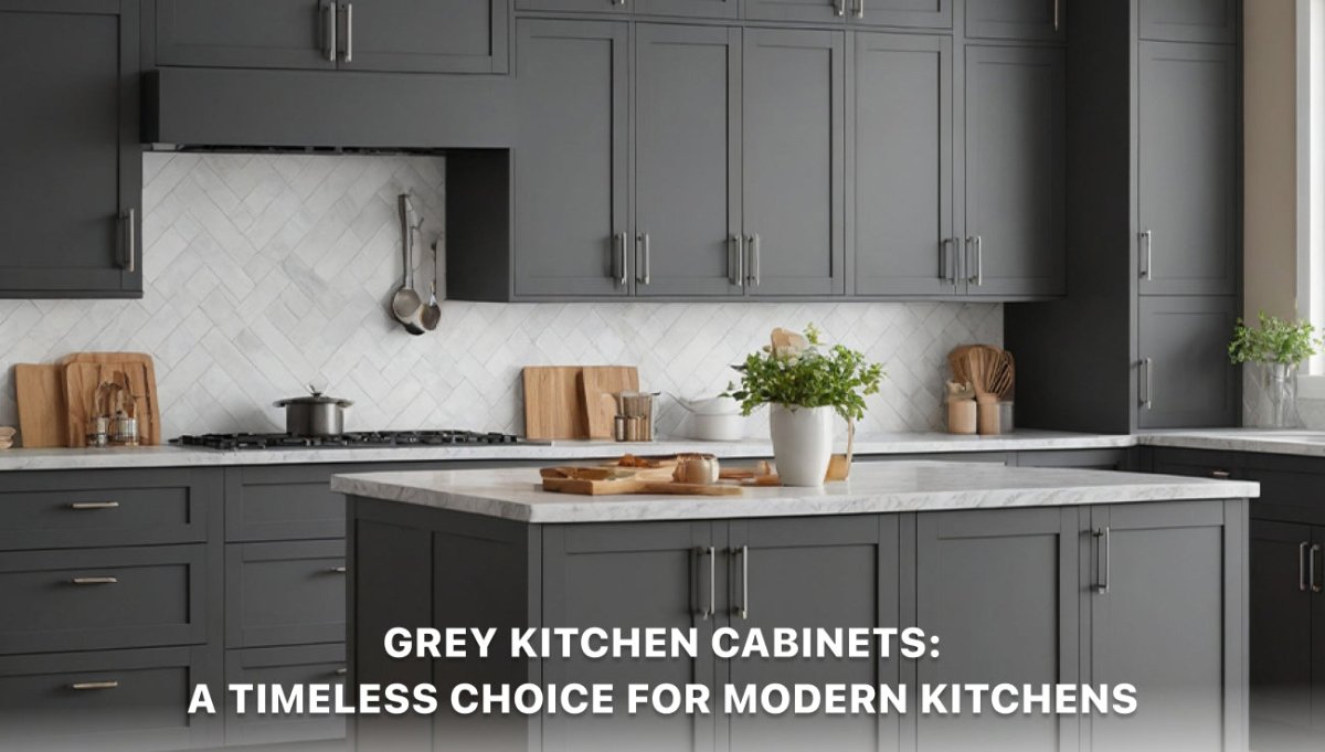 Grey Kitchen Cabinets: A Timeless Choice for Modern Kitchens - BUILDMYPLACE