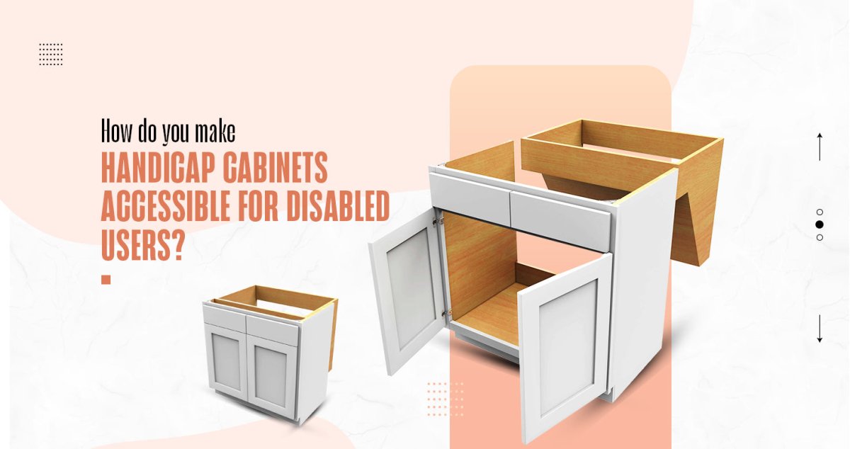 How Do You Make Handicap Cabinets Accessible For Disabled Users? - BUILDMYPLACE