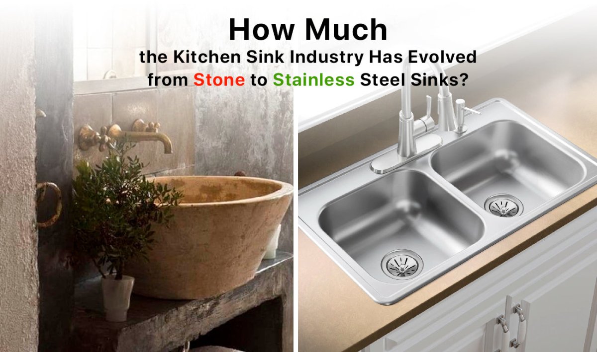 How Much the Kitchen Sink Industry Has Evolved from Stone to Stainless Steel Sinks? - BUILDMYPLACE