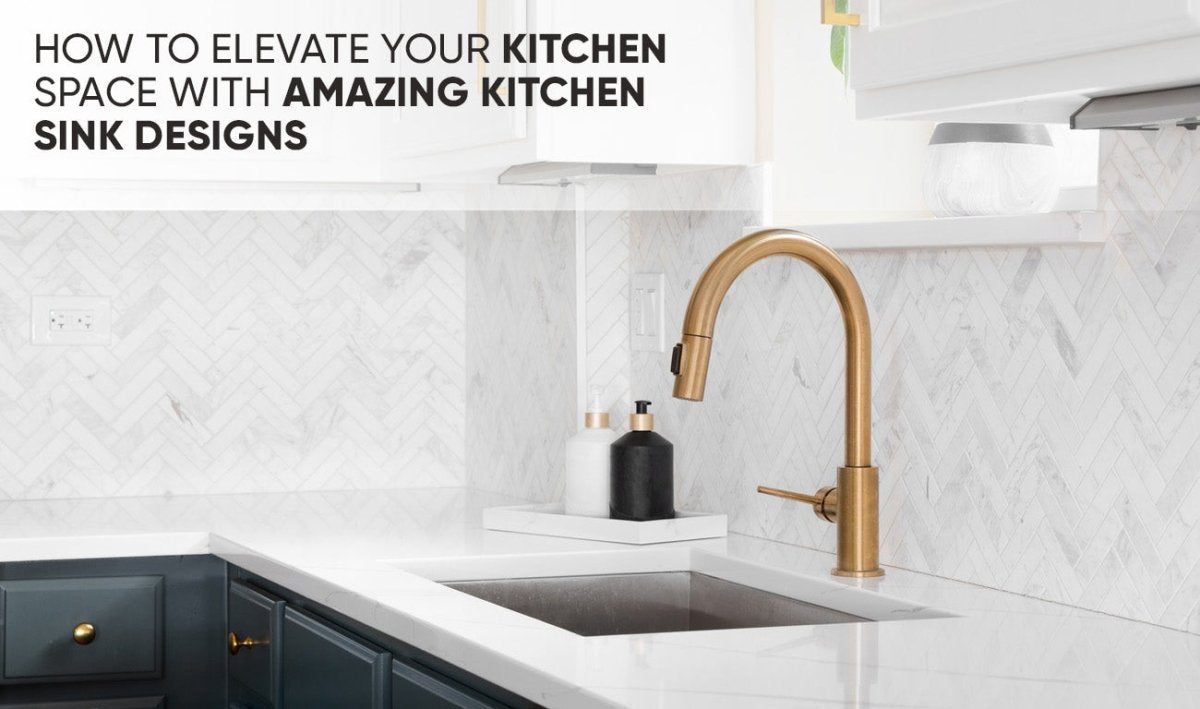 How to Elevate Your Kitchen Space With Amazing Kitchen Sink Designs? - BUILDMYPLACE