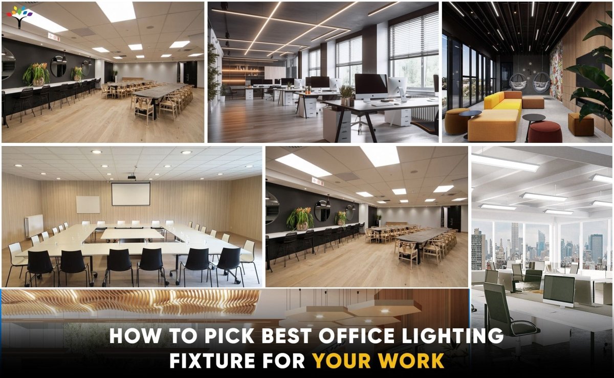 How To Pick Best Office Lighting Fixture For Your Work? - BUILDMYPLACE