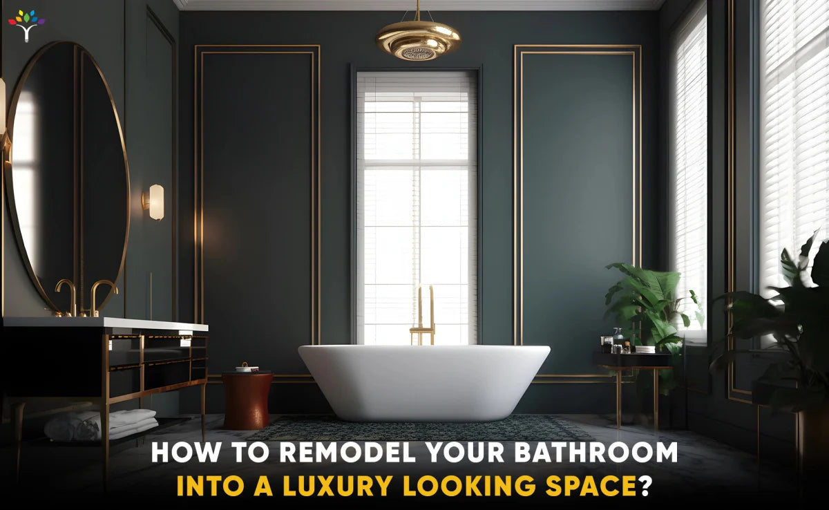 How To Remodel Your Bathroom Into A Luxury Looking Space? - BUILDMYPLACE