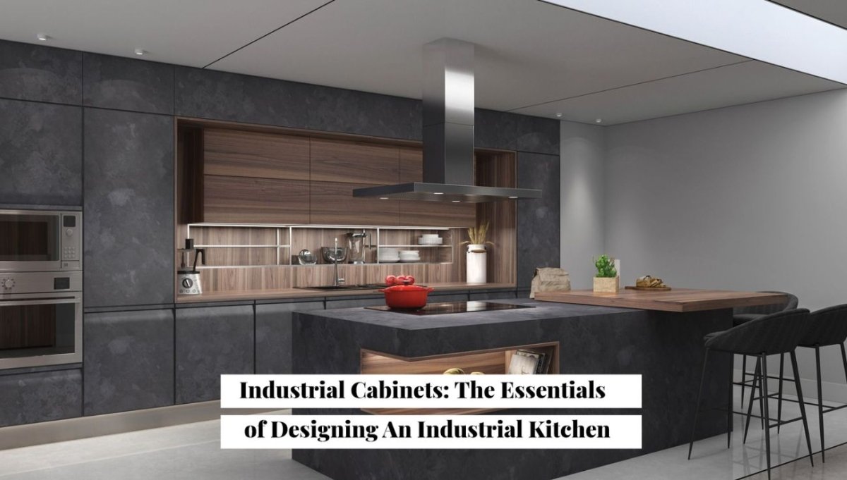 Industrial Cabinets: The Essentials of Designing An Industrial Kitchen. - BUILDMYPLACE