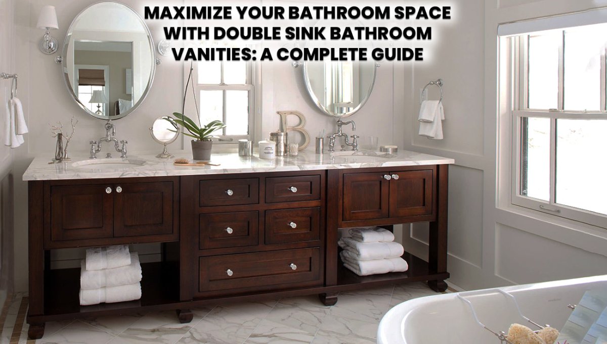 Maximize Your Bathroom Space with Double Sink Bathroom Vanities: A Complete Guide - BUILDMYPLACE