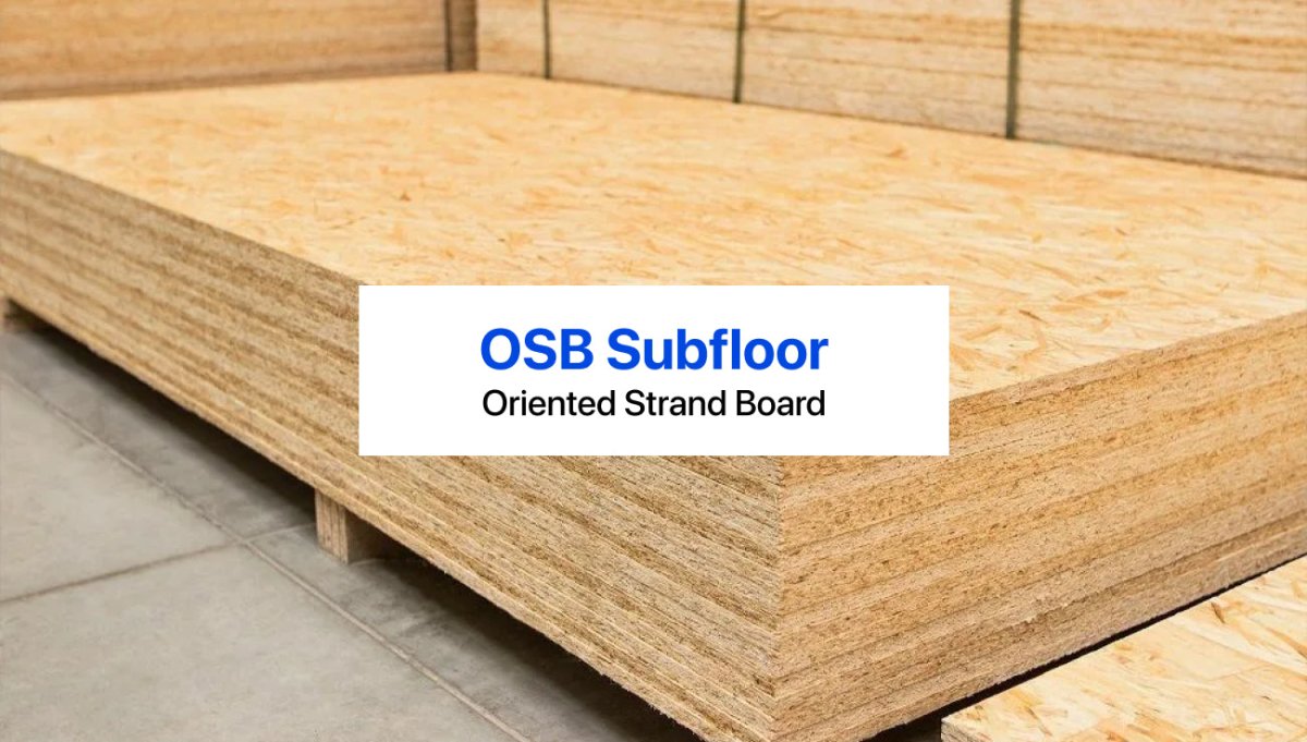 OSB Subfloor | Oriented Strand Board - BUILDMYPLACE