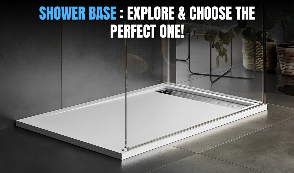 Shower Base: Explore & Choose the Perfect One! - BUILDMYPLACE