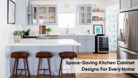 Space-Saving Kitchen Cabinet Designs for Every Home - BUILDMYPLACE