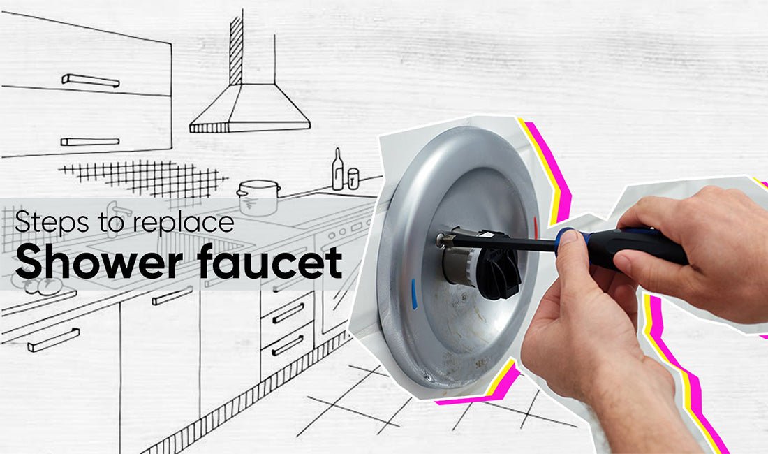 Steps to Replace Shower Faucet - BUILDMYPLACE