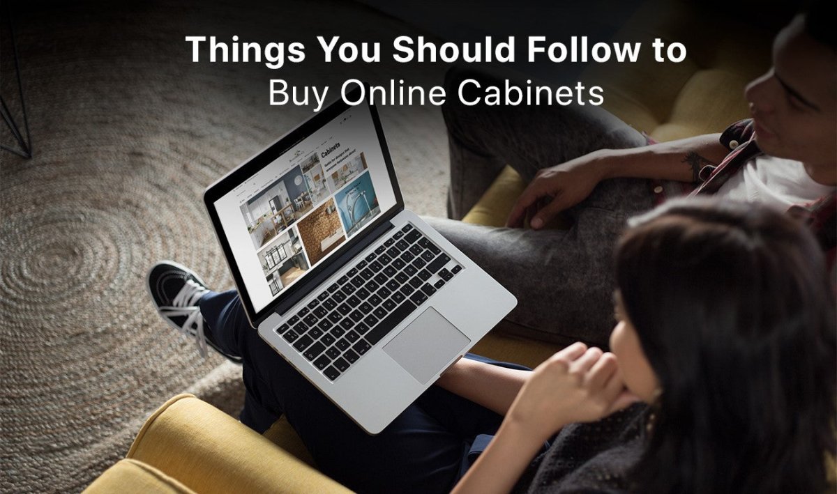 Things You Should Follow to Buy Online Cabinets - BUILDMYPLACE