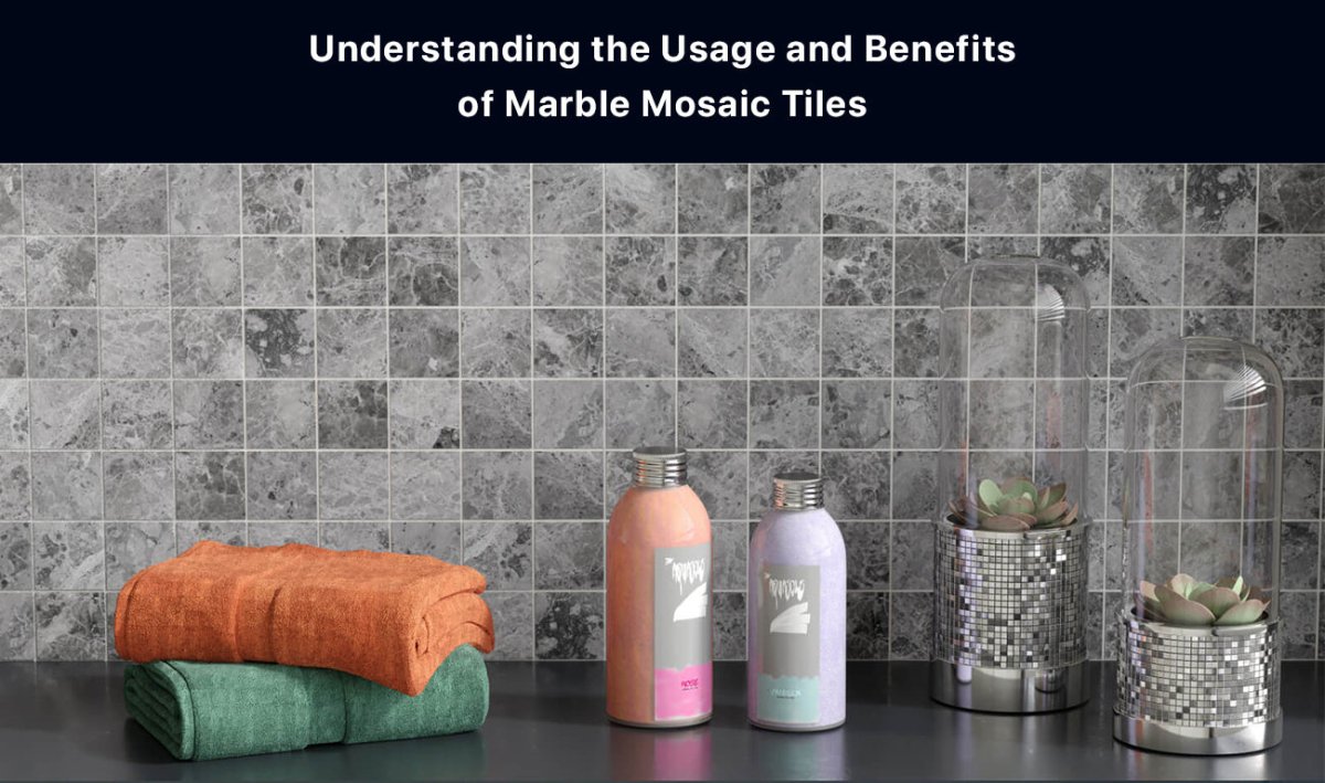 Understanding the Usage and Benefits of Marble Mosaic Tiles - BUILDMYPLACE