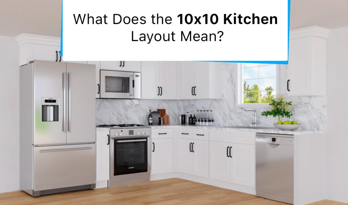 What Does the 10x10 Kitchen Layout Mean? - BUILDMYPLACE