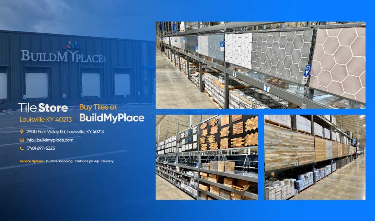 What Does The Largest Tile Store Louisville KY Offer You? - BUILDMYPLACE