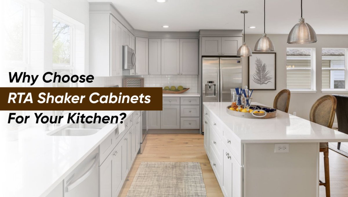 Why Choose RTA Shaker Cabinets for Your Kitchen? - BUILDMYPLACE