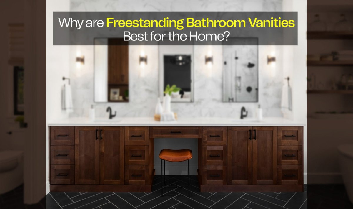 Why Consider a Freestanding Bathroom Vanities For Home? - BUILDMYPLACE