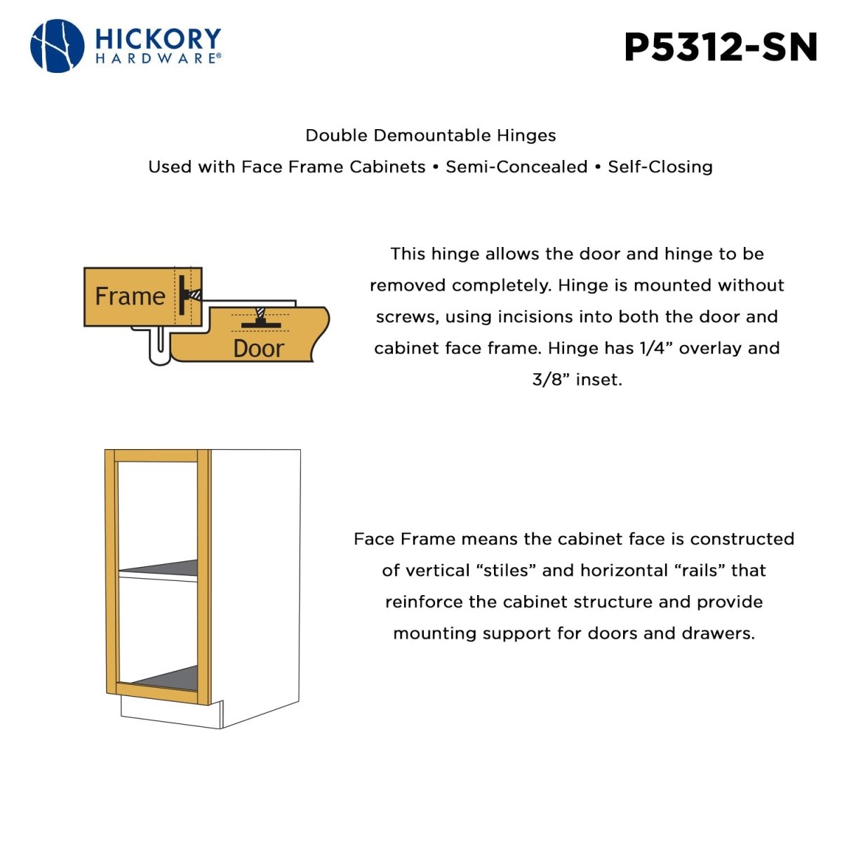 Demountable Hinge Double 3/8 Inch Inset 1/4 Inch Overlay (2 Hinges/Per Pack) - Hickory Hardware - BUILDMYPLACE