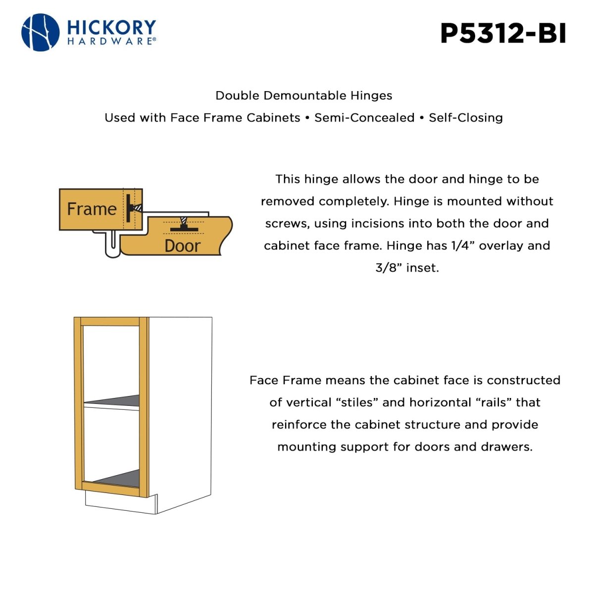 Demountable Hinge Double 3/8 Inch Inset 1/4 Inch Overlay (2 Hinges/Per Pack) - Hickory Hardware - BUILDMYPLACE