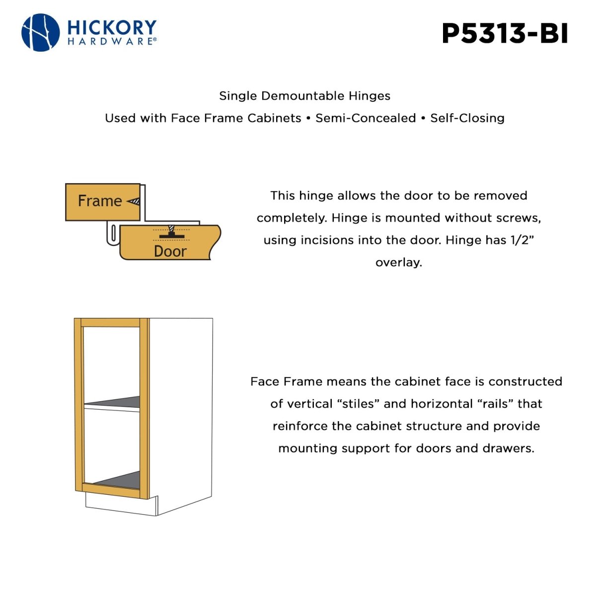 Dsingle demountable cabinet hinges 1/2 Inch Overlay (2 Hinges/Per Pack) - Hickory Hardware - BUILDMYPLACE