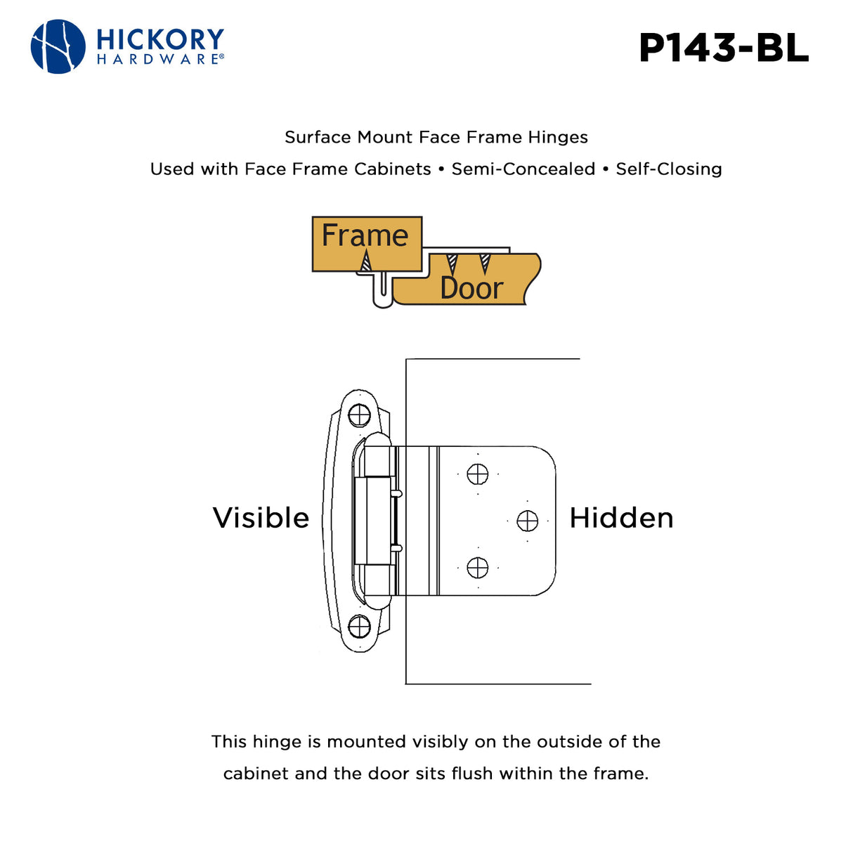 Hinge 3/8 Inch Inset Surface Face Frame Self-Close (2 Hinges/Per Pack) - Hickory Hardware